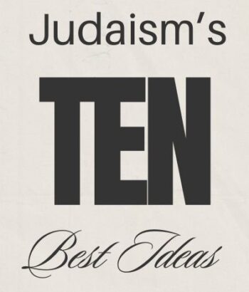 Judaism’s 10 Best Ideas! – Richard Gavatin (free & in person) – Mirowitz